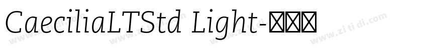 CaeciliaLTStd Light字体转换 CaeciliaLTStd Light字体转换